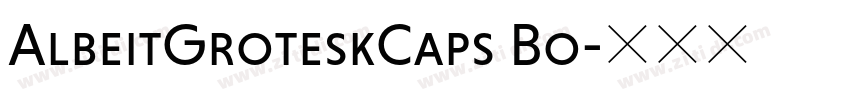 AlbeitGroteskCaps Bo字体转换